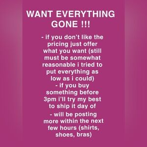 WANT EVERYTHING GONE WILLING TO NEGOTIATE ANYTHING